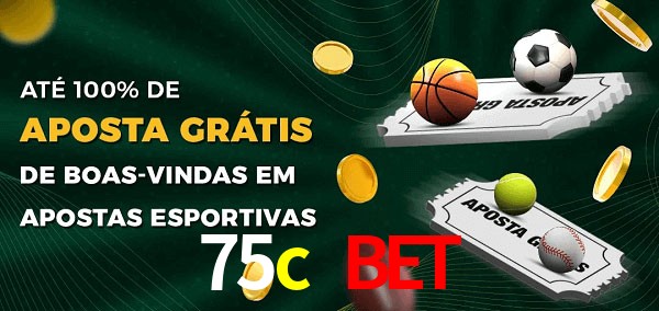 75c bet Ate 100% de Aposta Gratis